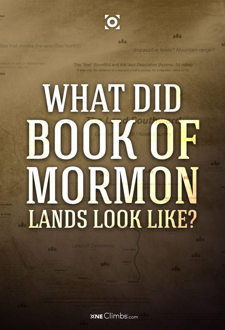 A Suggested Map Of Book Of Mormon Lands « OneClimbs.com